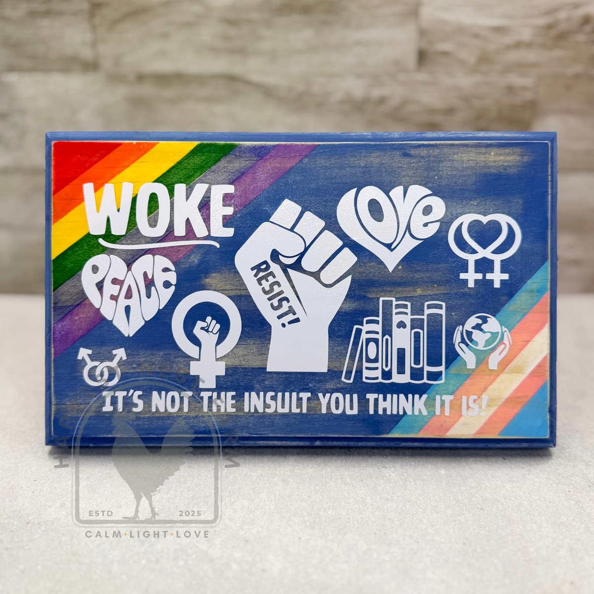 Woke — It’s Not the Insult You Think It Is | Handmade Wooden Sign